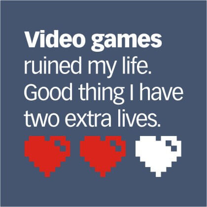 Play Video Games Gamer Daily Routine Funny Gaming Saying