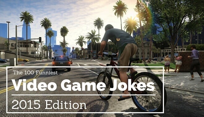 100 Funny Video Game Jokes For Some Gamer Lolz