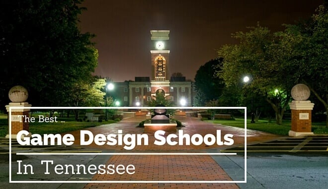 the best video game design colleges in Tennessee