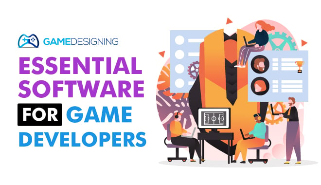 9 Game Design Software Tools You Should Be Using