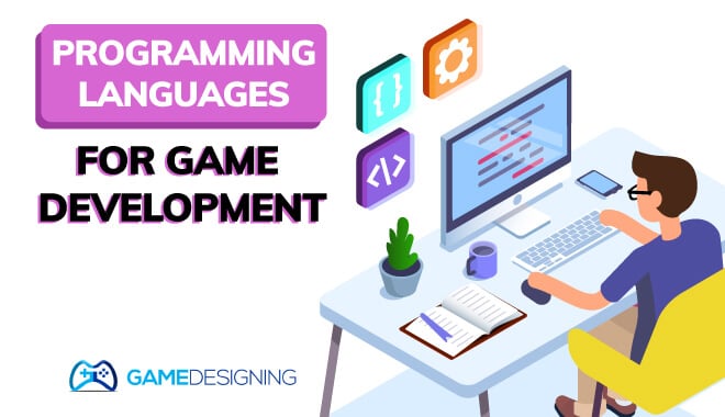 Game Programming Languages for Game Development