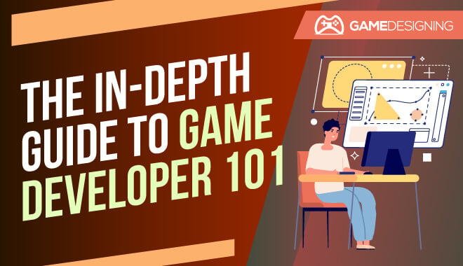 What Is a Game Developer (and How Do I Become One)?