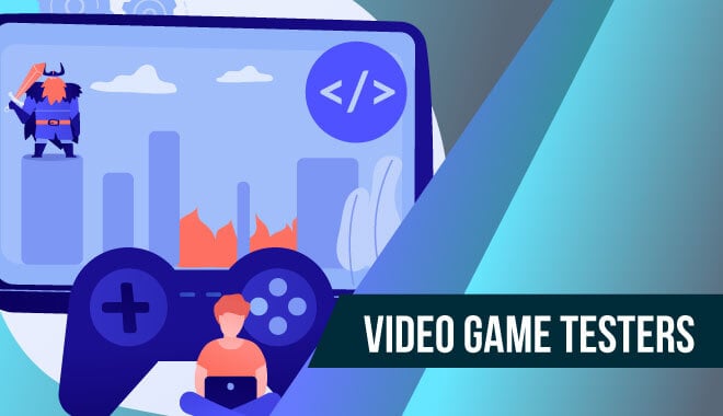 Video Game Job - Video Game Testers