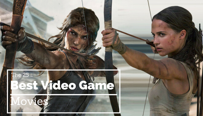 The 25 Best Video Game Movies Ranked For Gamers