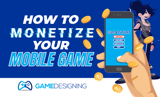 How to monetize your mobile game