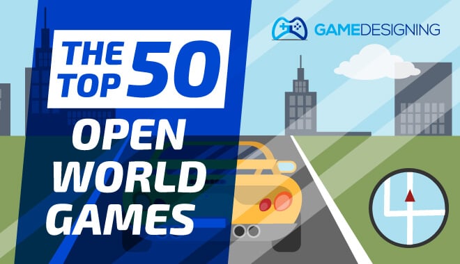 The Top 50 Open World Games