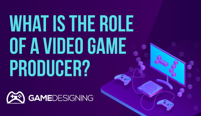 What is the role of a video game producer