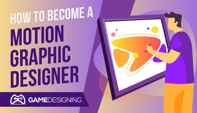 How To Become A Motion Graphic Designer
