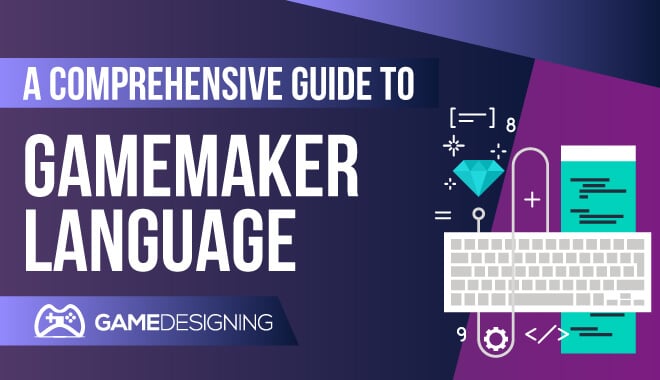 Game Maker Language: Coding Games Using GML