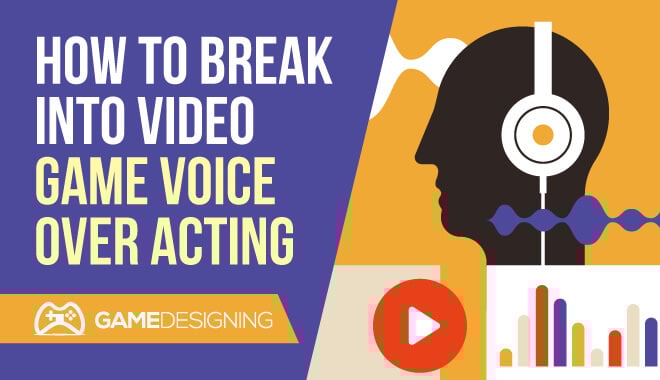 5 Tips for Voice Acting in Video Games - Backstage