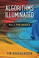 Algorithms Illuminated - Part 1 (The Basics)