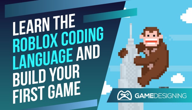 Learn The Roblox Coding Language And Build Your First Game - learn to script in roblox roblox