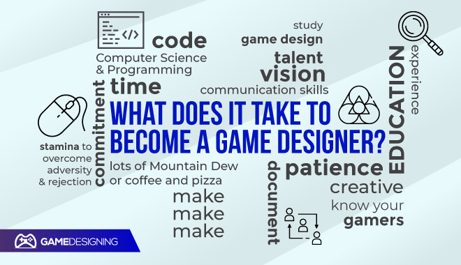 What does it take to become a game designer?