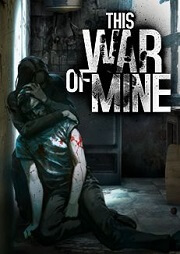 Desktop Games - This War of Mine