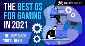 The Best OS For Gaming