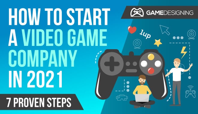 Start A Video Game Company